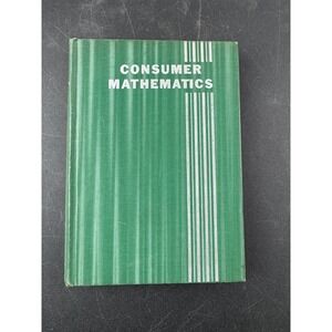Vintage 1938 Consumer Mathematics Anne Louise Cowan Hardcover Textbook Green
